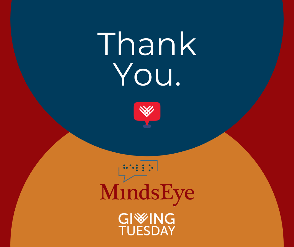 A rounded image with a burgundy background and colorful half circles. In the navy blue circle, a white heart on a red map location icon and words in white text, Thank You. In the orange circle two logos, MindsEye and GivingTuesday.