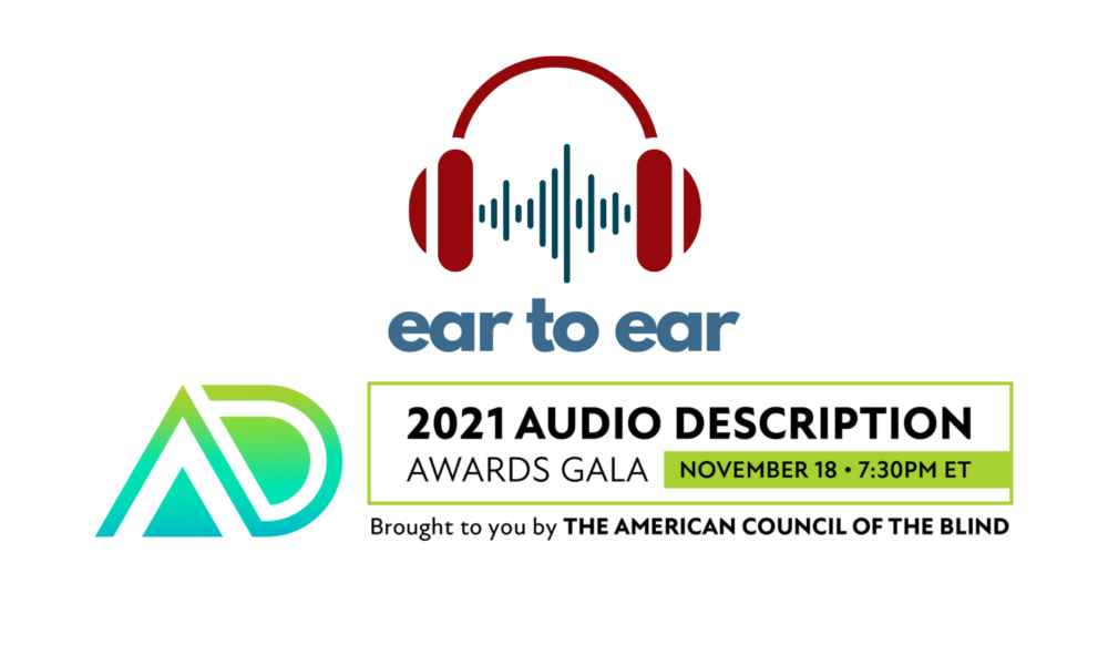 Ear To Ear with Tony Stephens and Will Butler – Audio Description Awards Gala 2021