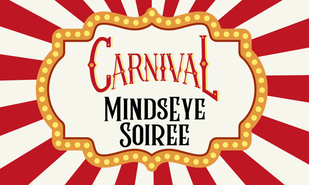 A lighted marquee on a red and white striped background. Text, Carnival, MindsEye Soiree
